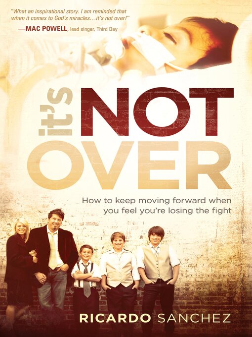 Title details for It's Not Over by Ricardo Sanchez - Available